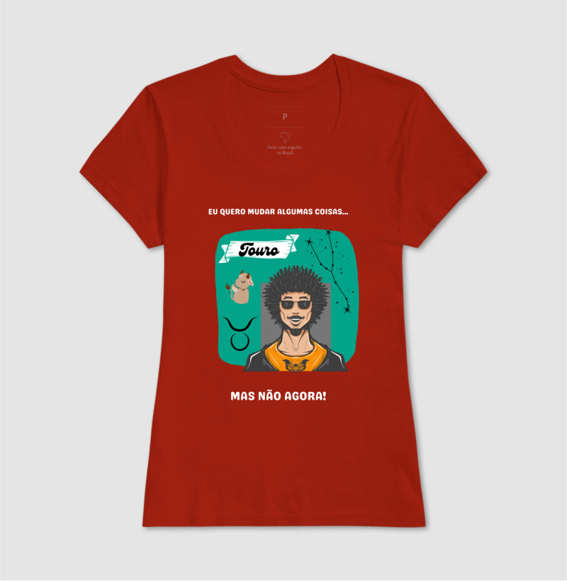 Baby Look - Touro Mudanças Homem