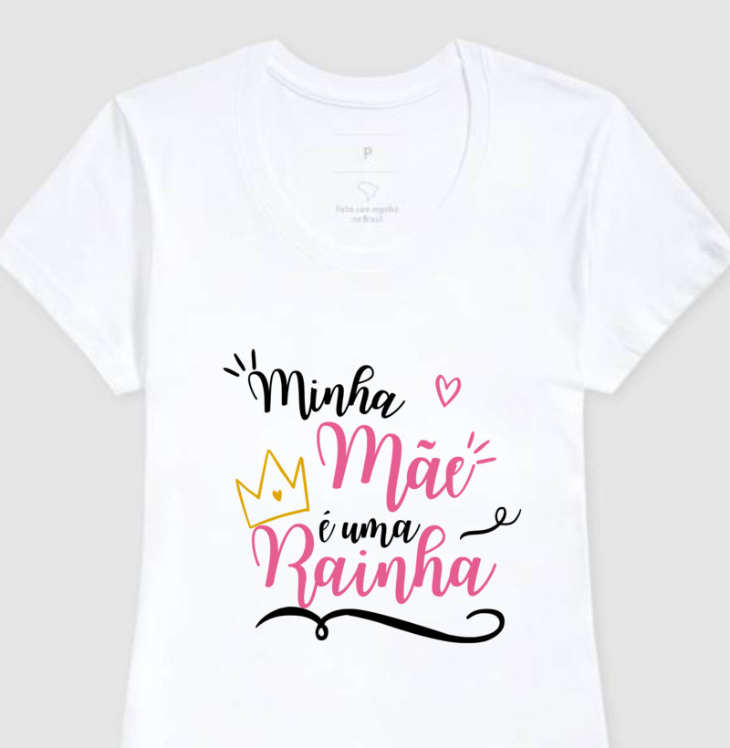 Baby Look - Mãe Rainha