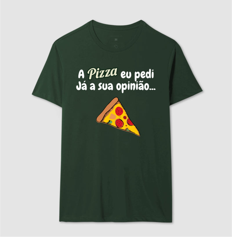 Camiseta - Pizza e Opinião