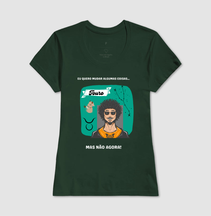 Baby Look - Touro Mudanças Homem