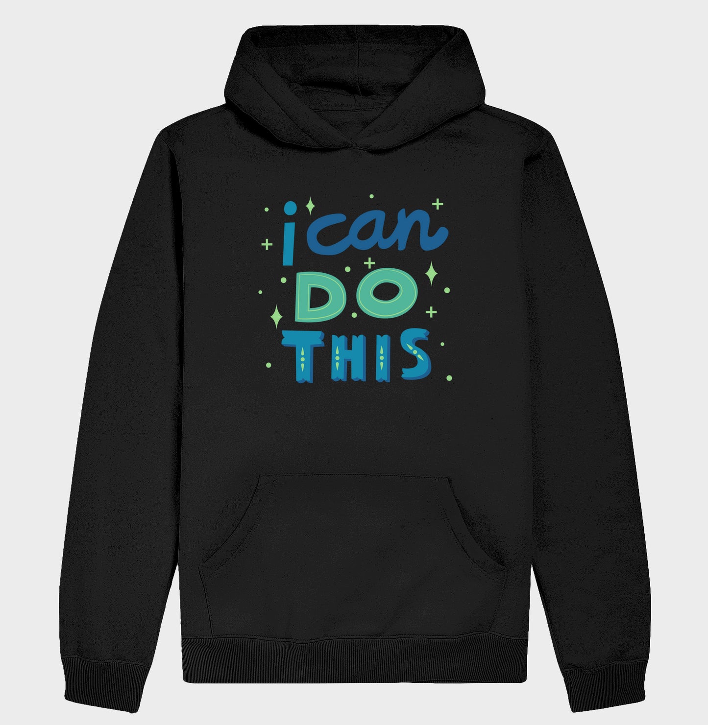 Moletom Hoodie - I Can Do This
