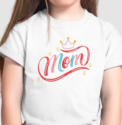 Camiseta Infantil - Mom Queen