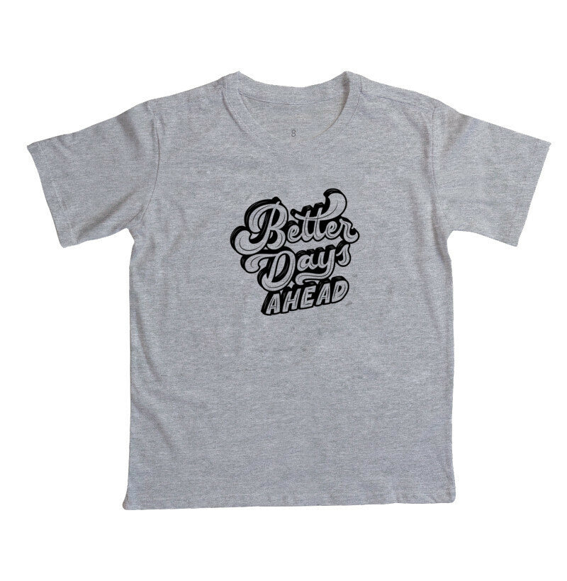 Camiseta Infantil - Better Days