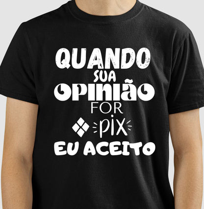 Camiseta - Pix Opinião