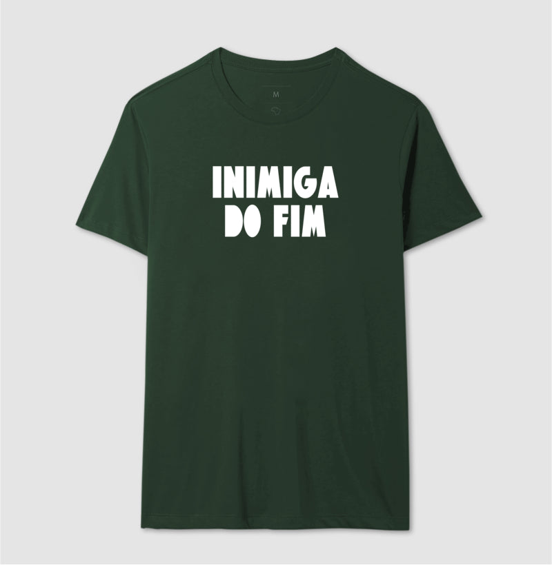 Camiseta - Inimiga do Fim