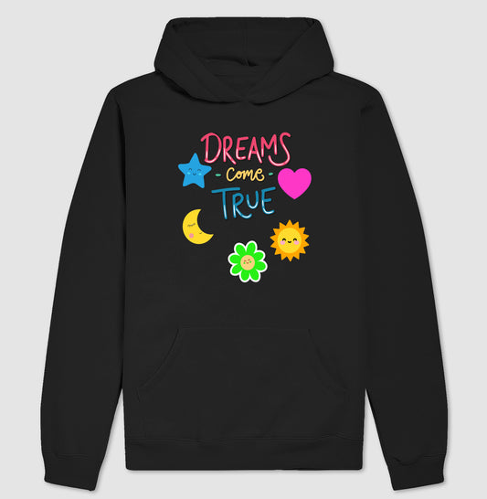 Moletom Hoodie - Dreams Come True