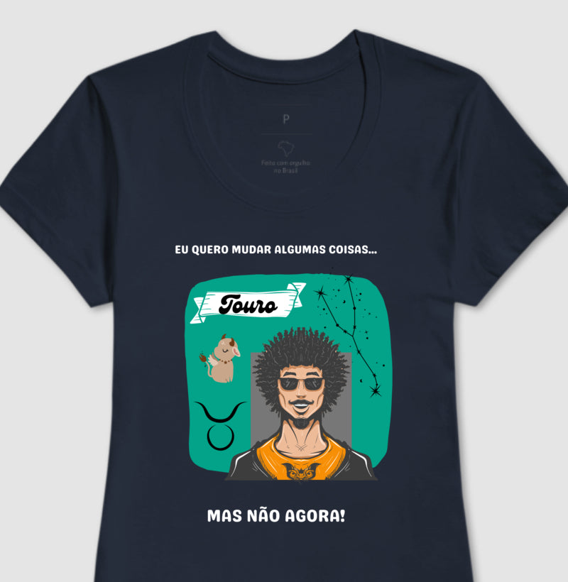 Baby Look - Touro Mudanças Homem