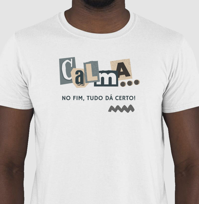 Camiseta - Calma