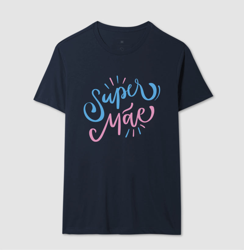 Camiseta - Super Mãe