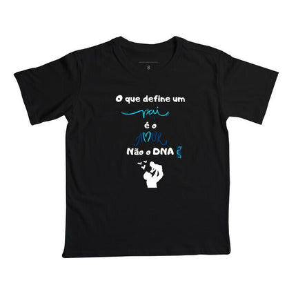 Camiseta Infantil - Amor define Pai