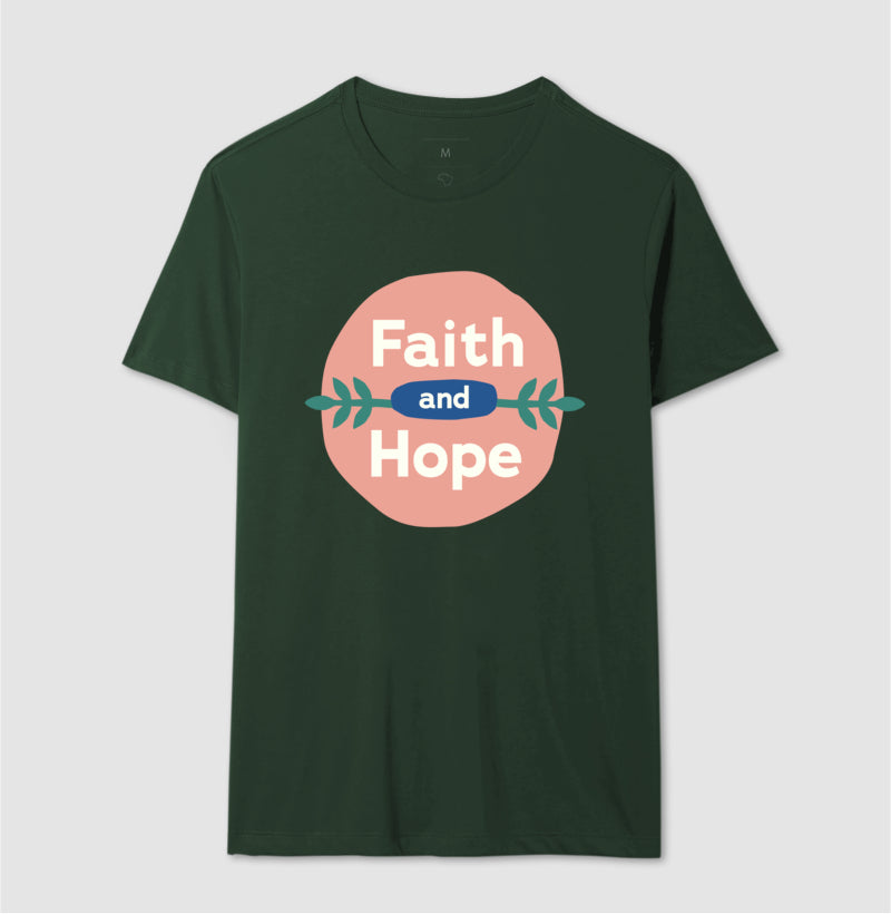 Camiseta - Faith and Hope