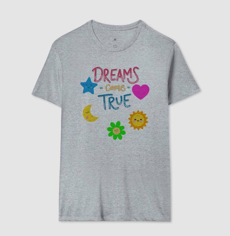 Camiseta - Dreams Come True