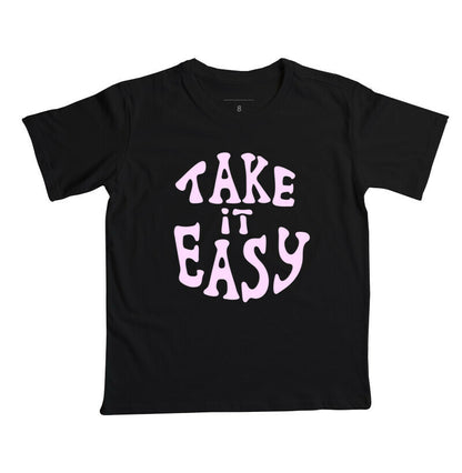 Camiseta Infantil - Take it Easy Rosa