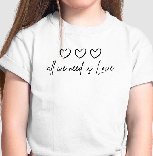 Camiseta Infantil - All We Need is Love