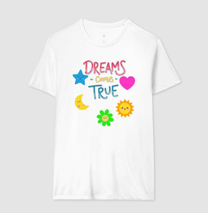 Camiseta - Dreams Come True