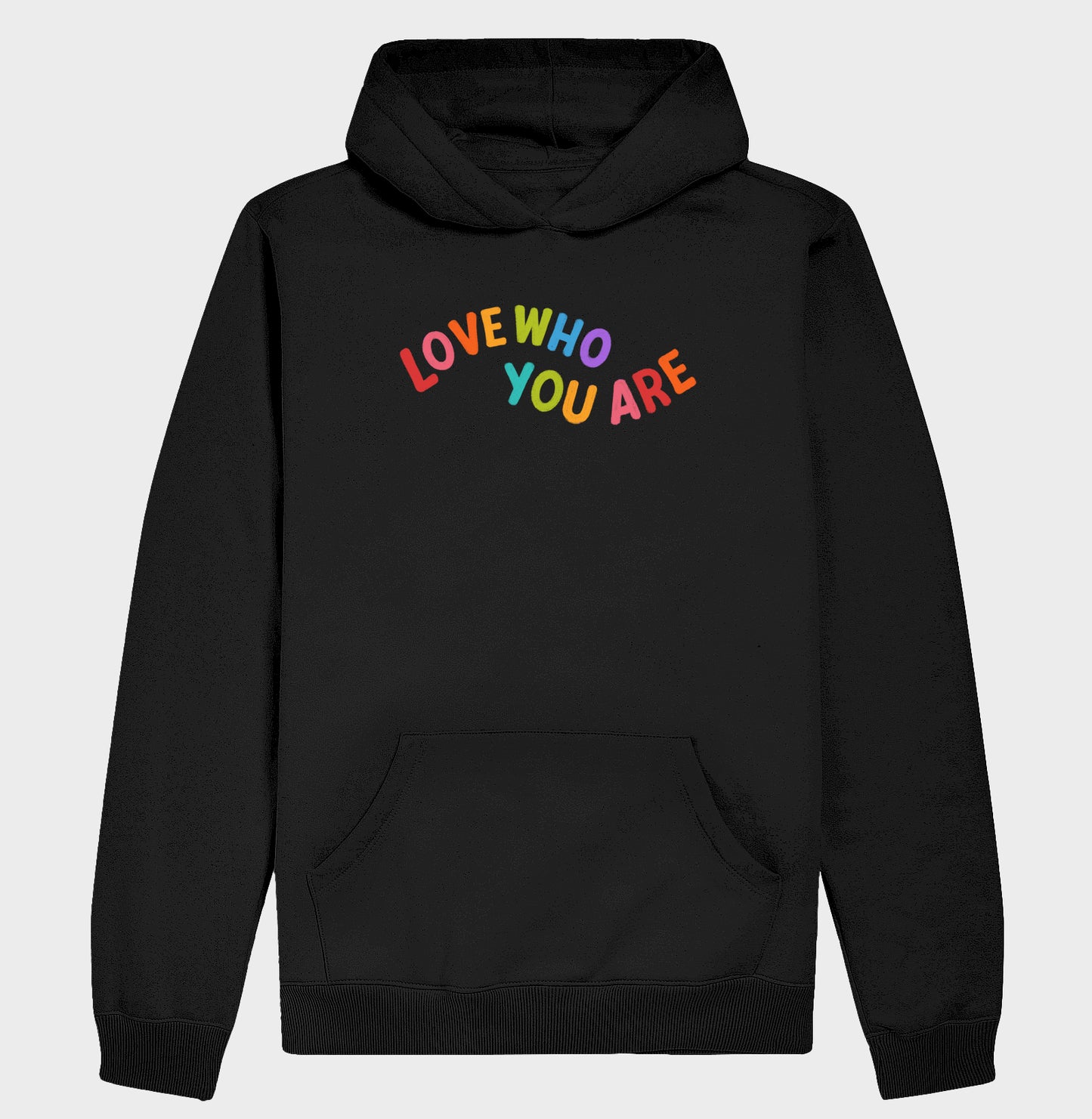 Moletom Hoodie - Love Who You Are