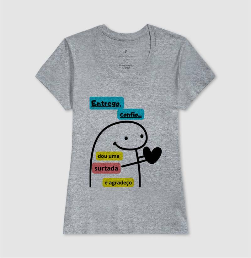Baby Look - Flork Entrego e Confio
