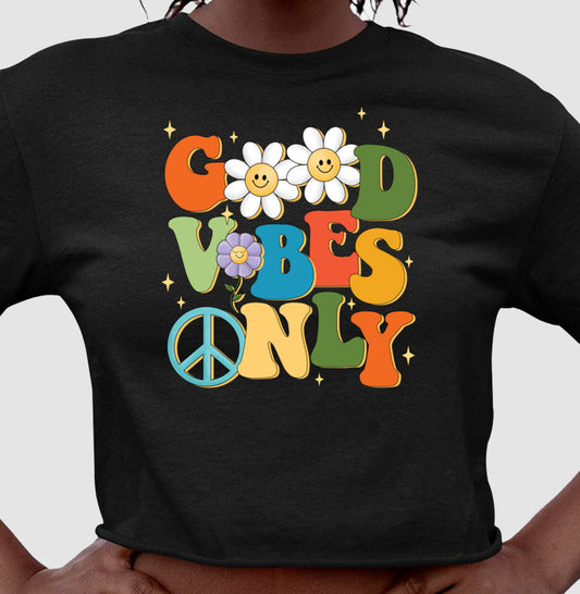 Cropped - Good Vibes Only