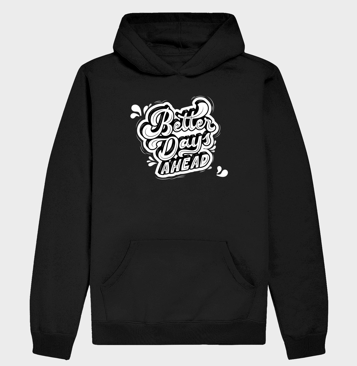 Moletom Hoodie - Better Days