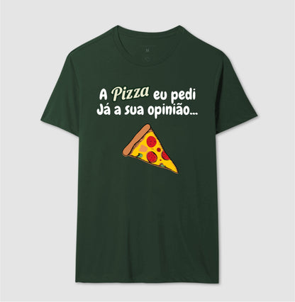 Camiseta - Pizza e Opinião