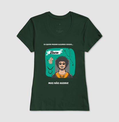 Baby Look - Touro Mudanças Homem