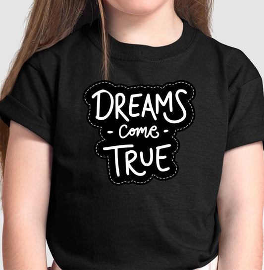 Camiseta Infantil - Dreams Come True PB