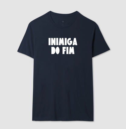 Camiseta - Inimiga do Fim