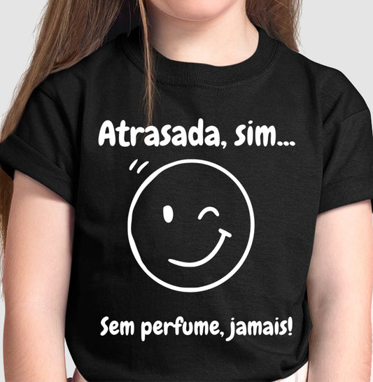 Camiseta Infantil - Atrasada