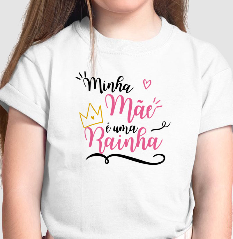 Camiseta Infantil - Mãe Rainha