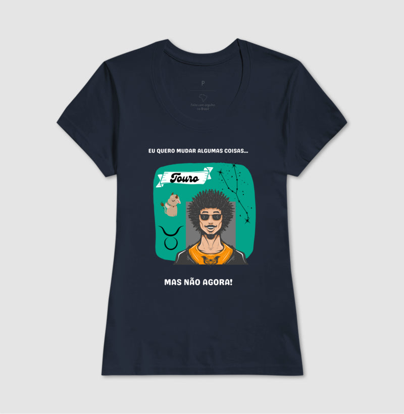 Baby Look - Touro Mudanças Homem