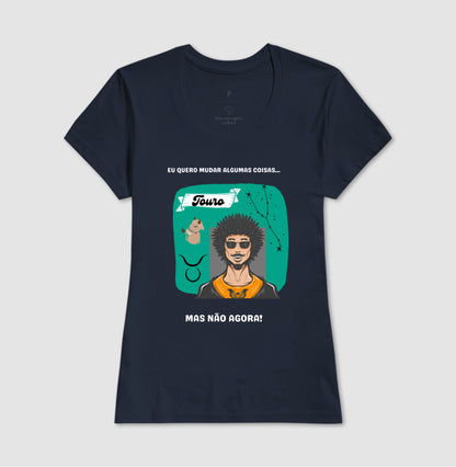 Baby Look - Touro Mudanças Homem
