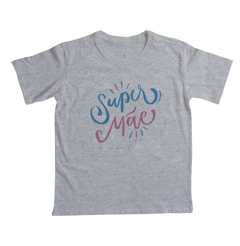 Camiseta Infantil - Super Mãe