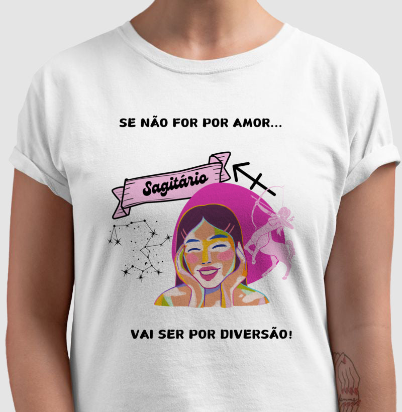 Camiseta - Sagitário Diversão Mulher