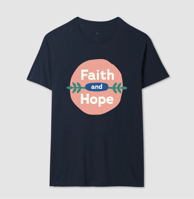 Camiseta - Faith and Hope