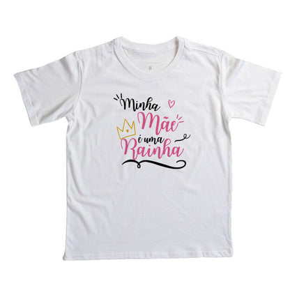 Camiseta Infantil - Mãe Rainha