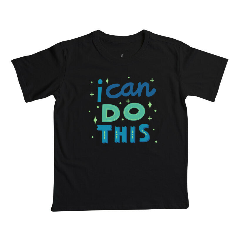 Camiseta Infantil - I Can Do This