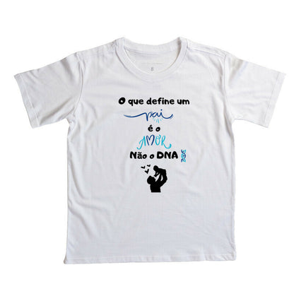 Camiseta Infantil - Amor define Pai