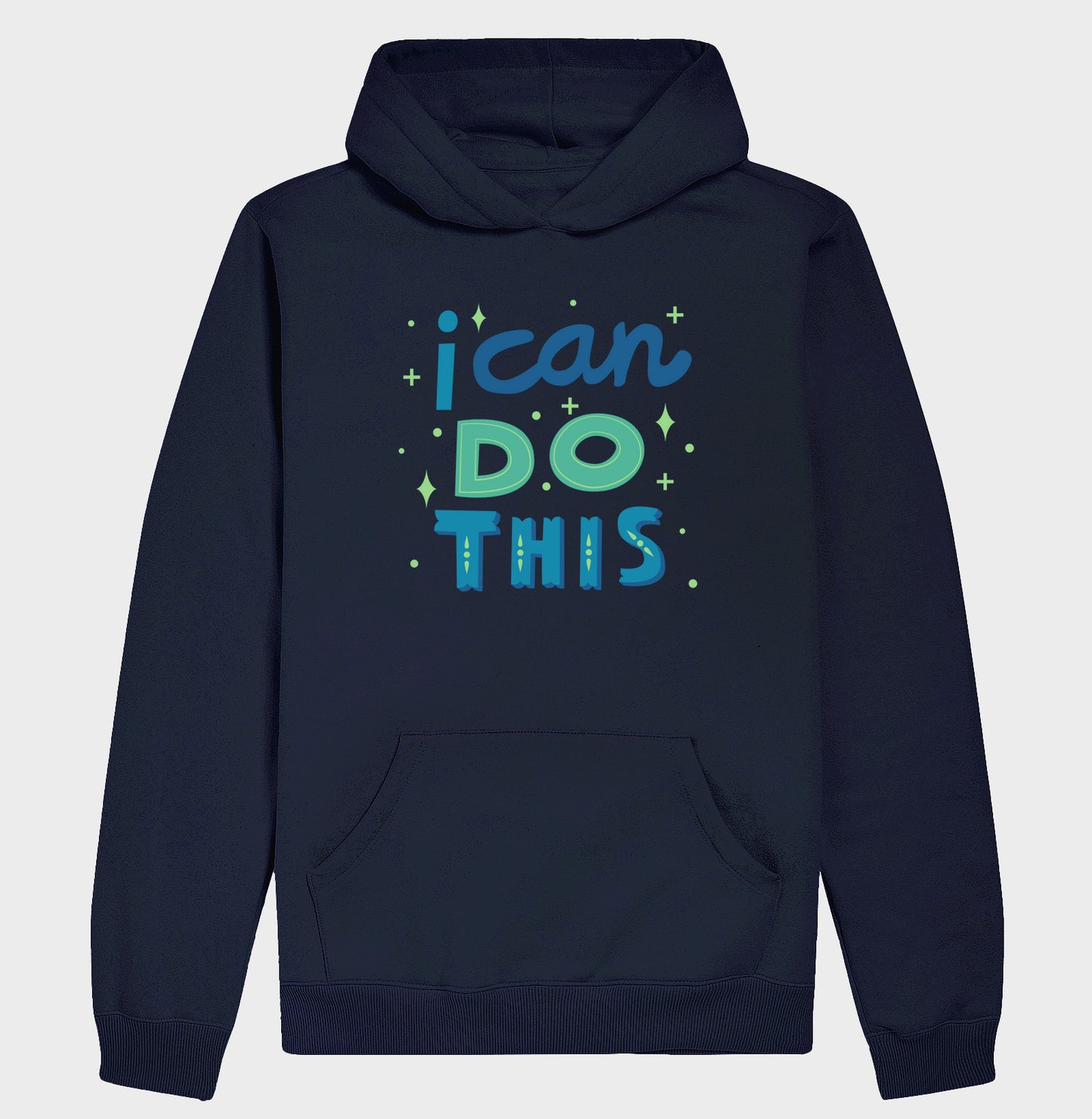 Moletom Hoodie - I Can Do This