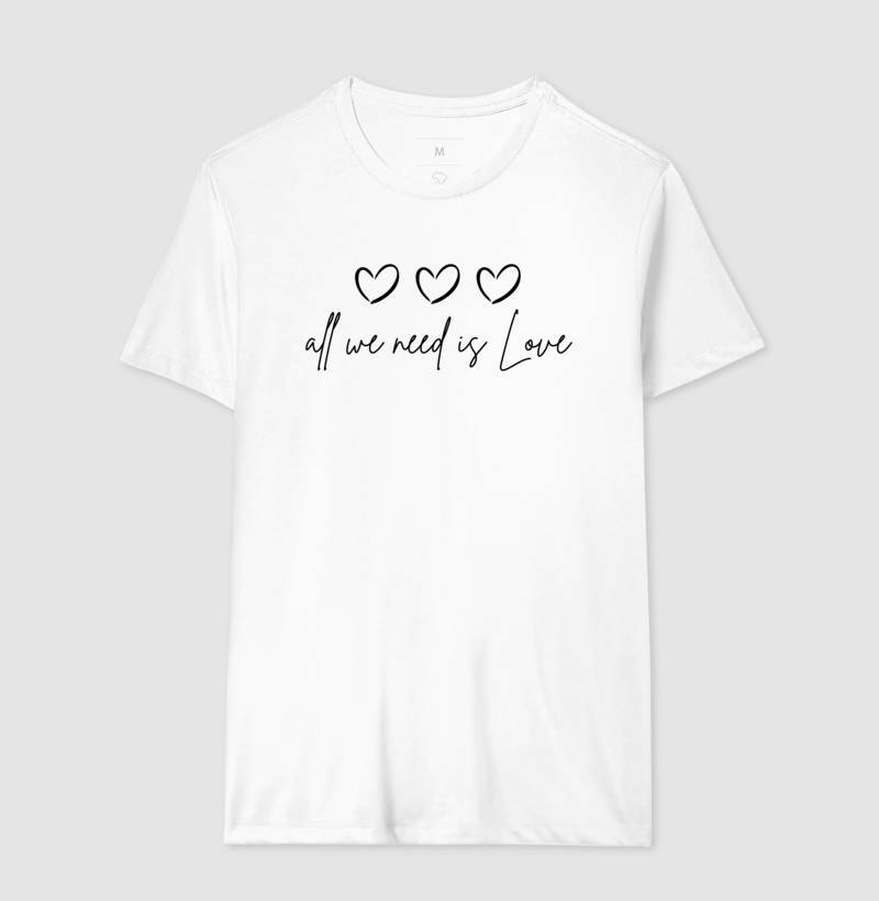 Camiseta - All We Need is Love