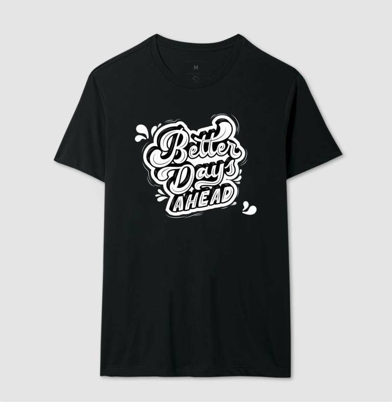 Camiseta - Better Days