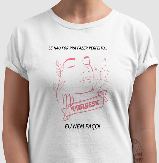 Camiseta - Virgem Perfeição Mulher