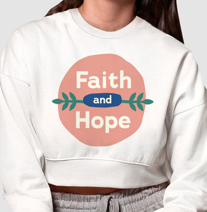 Moletom Cropped - Faith and Hope