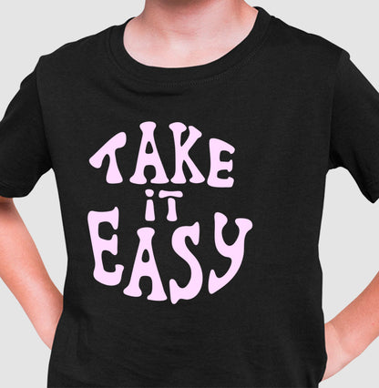 Camiseta Infantil - Take it Easy Rosa