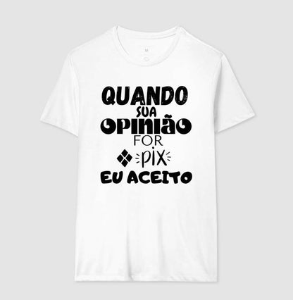 Camiseta - Pix Opinião