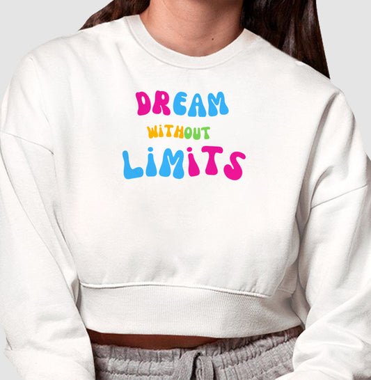 Moletom Cropped - Dreams Without Limits