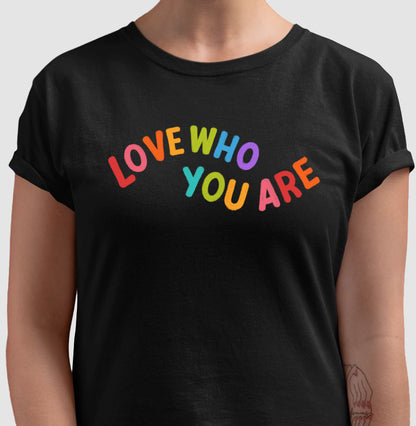 Camiseta - Love Who You Are