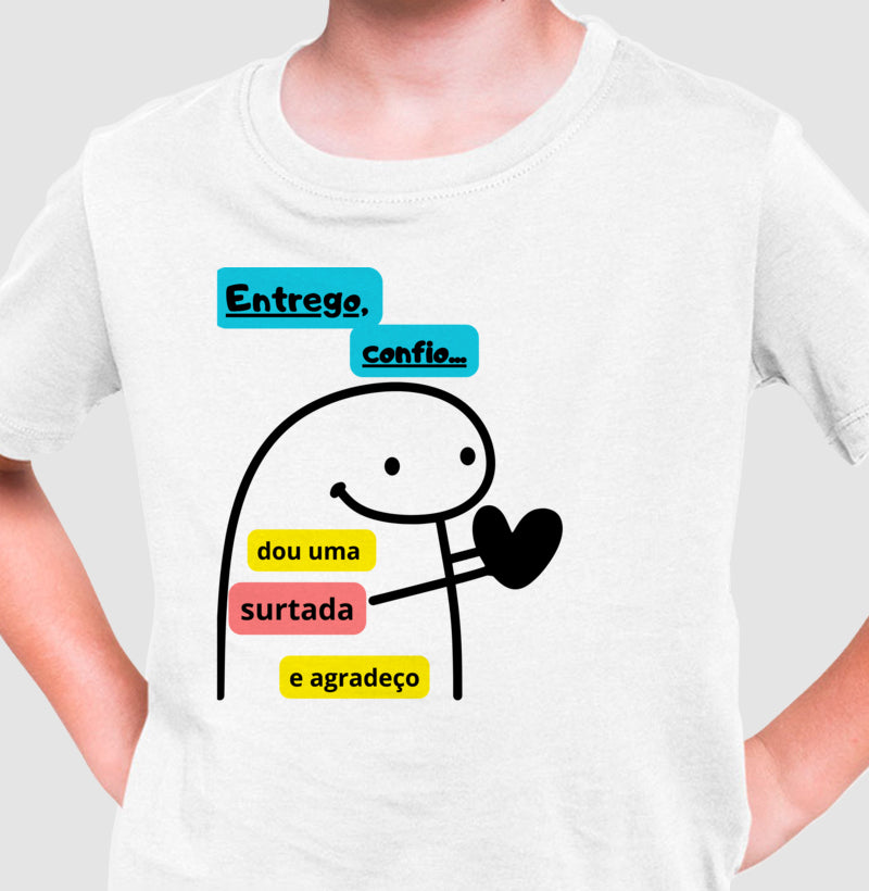 Camiseta Infantil - Flork Entrego e Confio