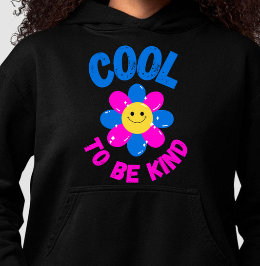 Moletom Hoodie - Cool to be Kind