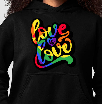 Moletom Hoodie - Love is Love