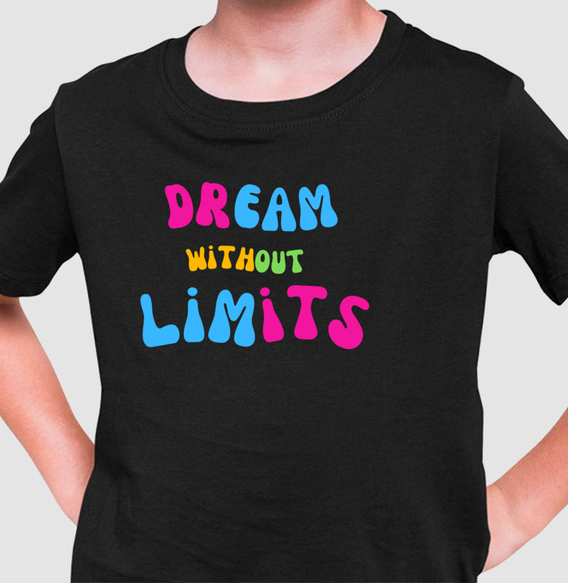 Camiseta Infantil - Dreams Without Limits